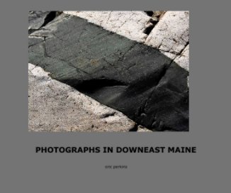 PHOTOGRAPHS IN DOWNEAST MAINE book cover