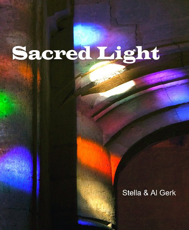 View Sacred Light by Stella & Al Gerk