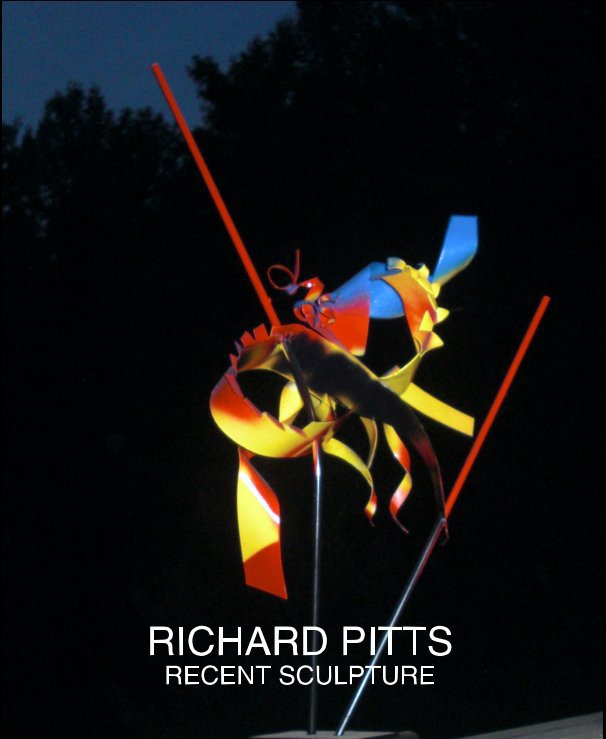 View RICHARD PITTS RECENT SCULPTURE by artpitts