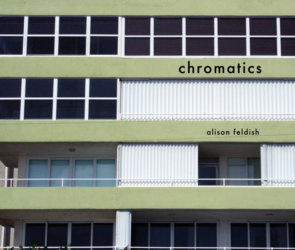 Ver chromatics por Alison Feldish