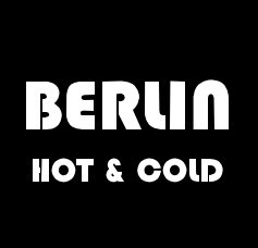 BERLIN HOT & COLD book cover