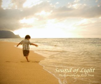 Sound of Light Photography by Keiji Iwai book cover