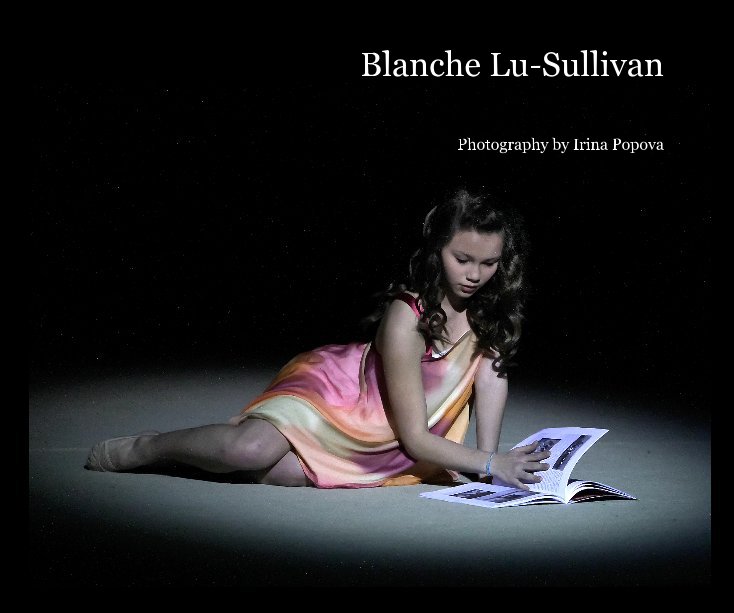 View Blanche Lu-Sullivan by Photography by Irina Popova