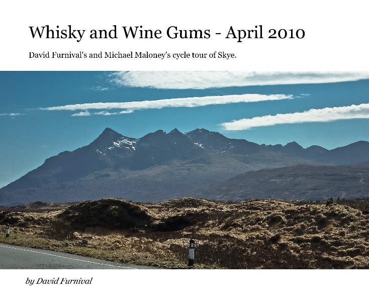 Ver Whisky and Wine Gums - April 2010 por David Furnival