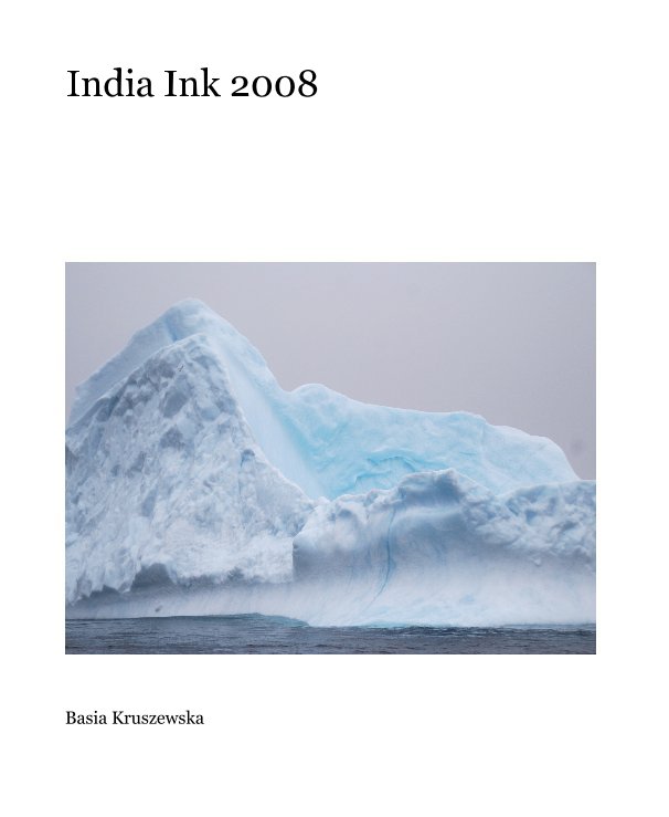 Bekijk India Ink 2008 op Basia Kruszewska