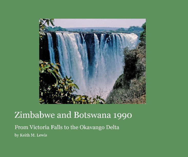 Bekijk Zimbabwe and Botswana 1990 op Keith M. Lewis