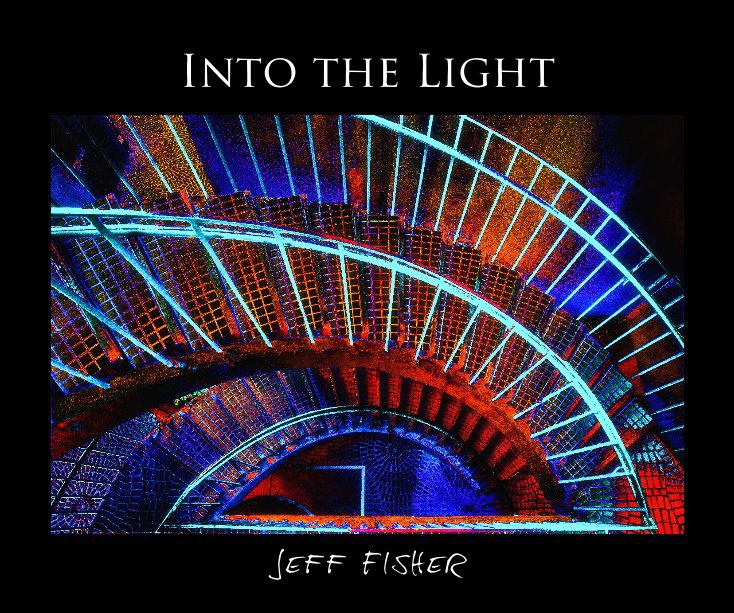 View Into the Light by Jeff Fisher