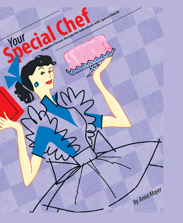 View Your Special Chef by Anna Moyer
