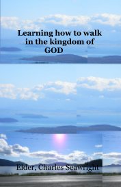LEARNING TO WALK IN THE KINGDOM OF GOD book cover