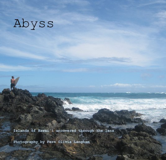 View Abyss by Photography by Fern Olivia Langham