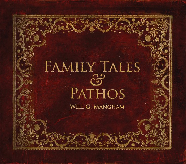 Bekijk Family Tales & Pathos op Will G. Mangham
