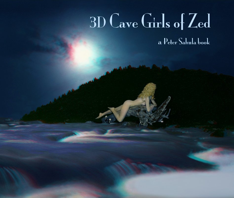 View 3D Cave Girls of Zed by Peter Sahula