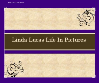 Linda Lucas - Life In Pictures book cover