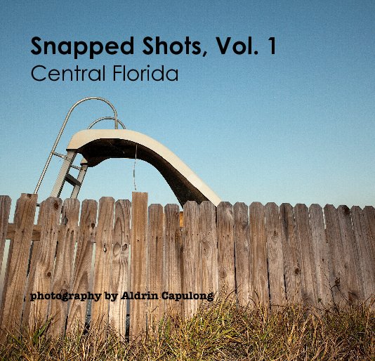 Bekijk Snapped Shots, Vol. 1 Central Florida op aldrincap