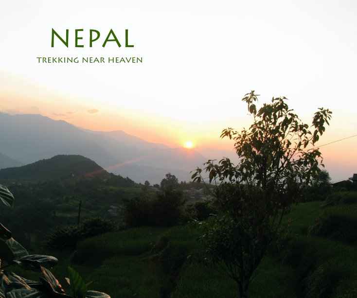 View NEPAL trekking near heaven by Laurie Sunderland