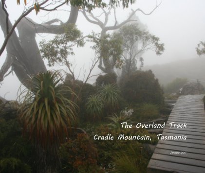 The Overland Track Cradle Mountain, Tasmania book cover