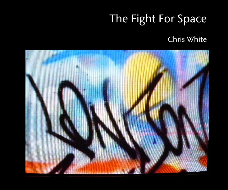 The Fight For Space nach Chris White anzeigen