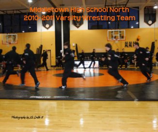 Middletown High School North 2010-2011 Varsity Wrestling Team book cover