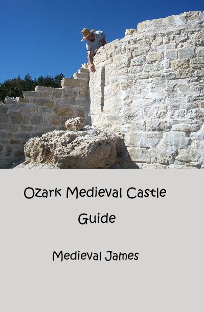 Visualizza Ozark Medieval Castle Guide di Medieval James