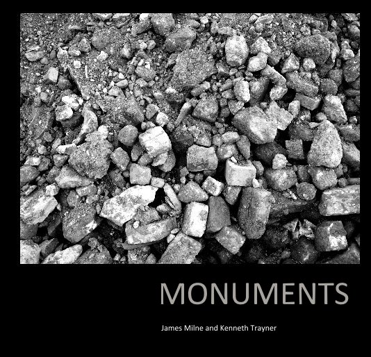 View MONUMENTS by James Milne and Kenneth Trayner