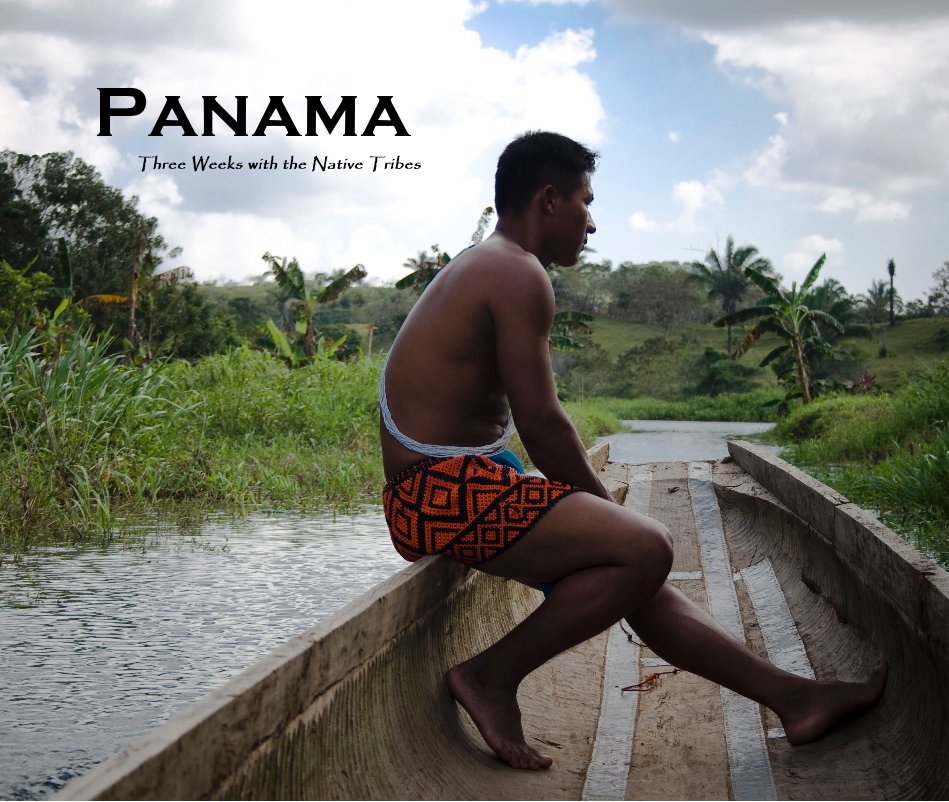 View Panama: Three Weeks with the Native Tribes by Lannette M. Guerra