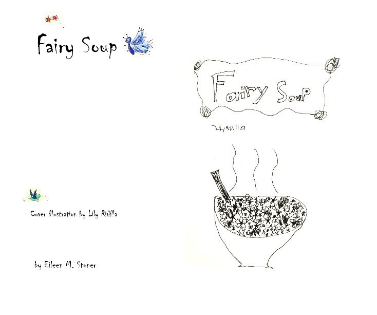 View Fairy Soup by Eileen M. Stoner