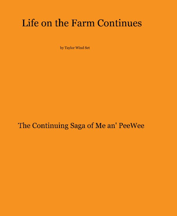 View Life on the Farm Continues by Taylor Wind Set by Taylor Wind Set