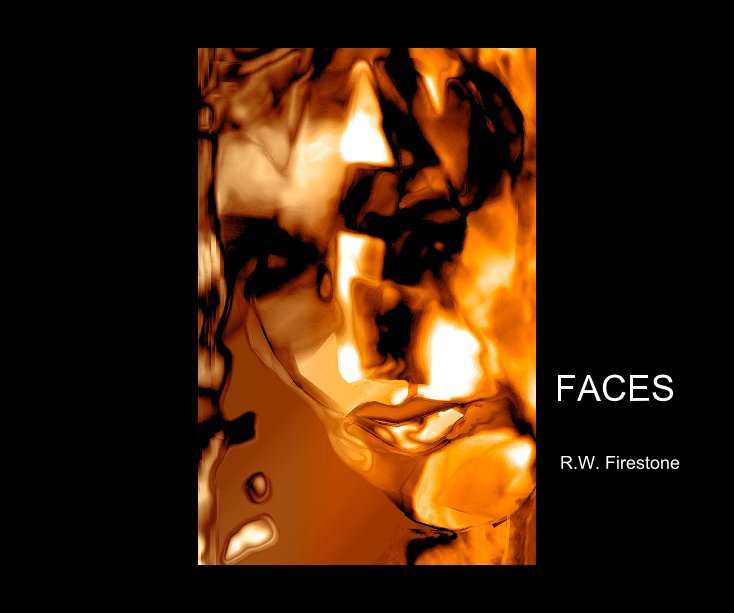 View FACES by R.W. Firestone
