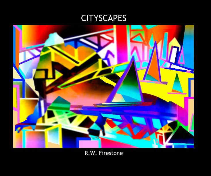 View CITYSCAPES by Robert W. Firestone