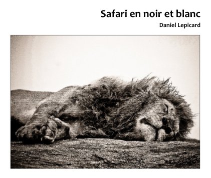 Safari en noir et blanc book cover