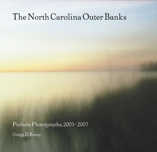 View The North Carolina Outer Banks by Gregg D. Kemp