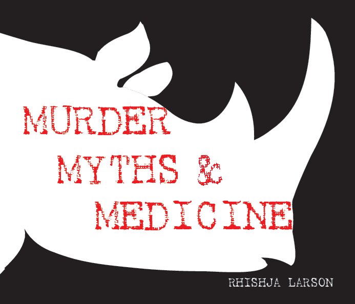 View Murder, Myths & Medicine by Rhishja Larson