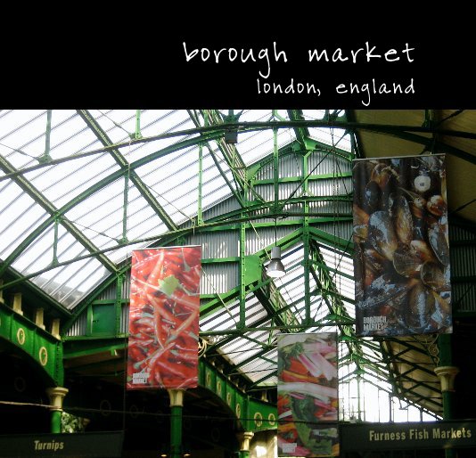 Ver borough market por Daisy Thompson