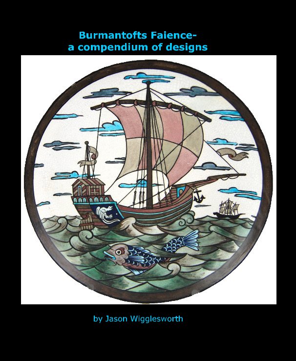 View Burmantofts Faience- a compendium of designs by Jason Wigglesworth