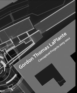 Gordon Thomas LaPlante 2003-2010 (Hardcover) book cover