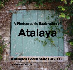 A Photographic Exploration of Atalaya book cover