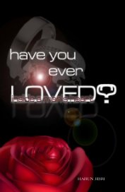 Have you ever LOVED? book cover