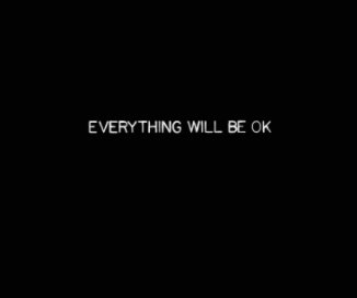 EVERYTHING WILL BE OK book cover