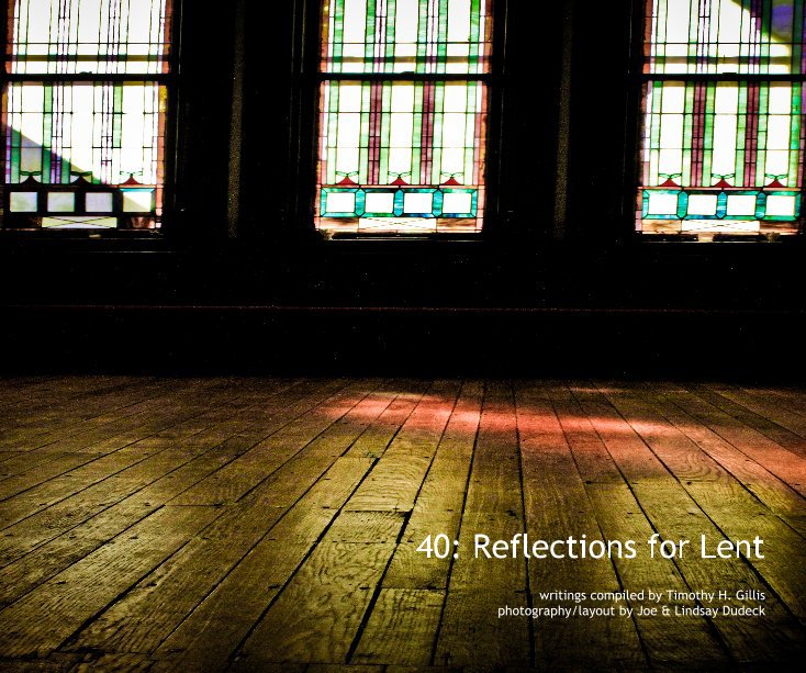Ver 40: Reflections for Lent por Joe Dudeck