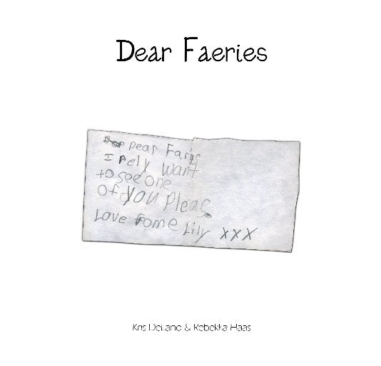 Ver Dear Faeries por Kris DeLano & Rebekka Haas