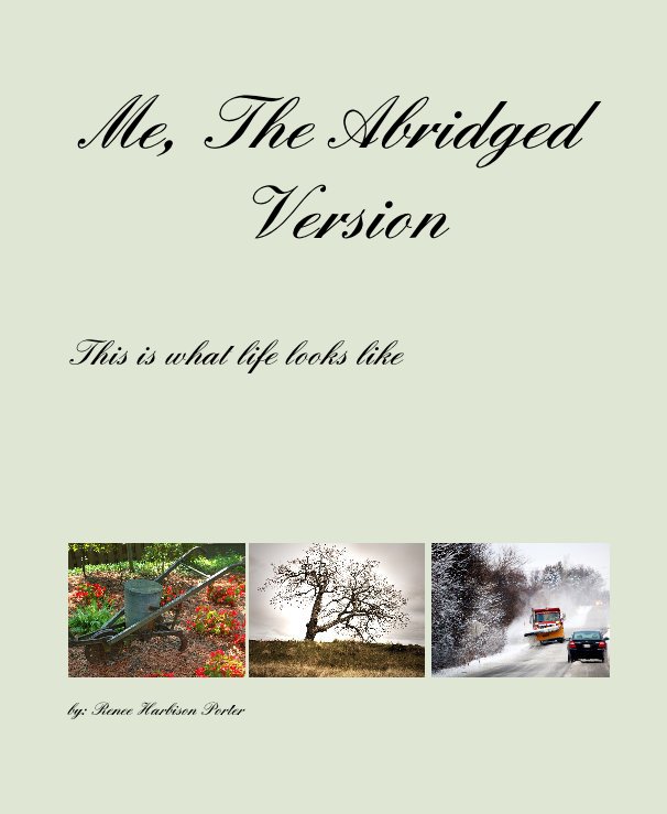 Ver Me, The Abridged Version por by: Renee Harbison Porter