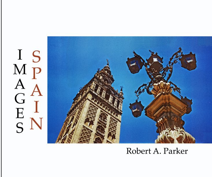 View Images: Spain by Robert A. Parker