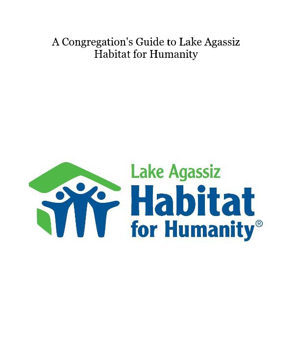 Ver A Congregation's Guide to Lake Agassiz Habitat for Humanity por Catherine Kratochvil