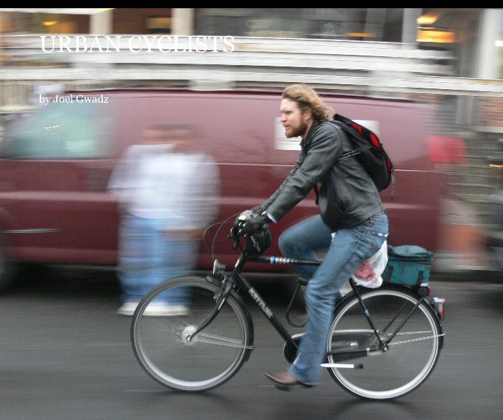 Ver Gwadzilla Urban Cyclists por Joel Gwadz