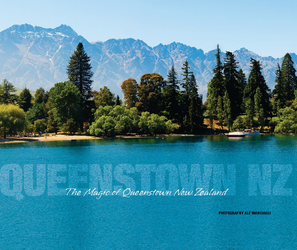 View THE MAGIC OF QUEENSTOWN by ALF MANCIAGLI