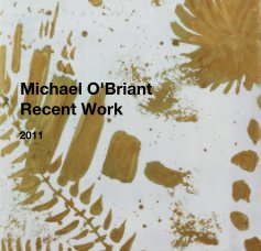 Michael O'Briant Recent Work 2011 book cover