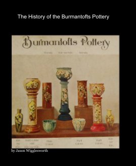 The History of the Burmantofts Pottery book cover