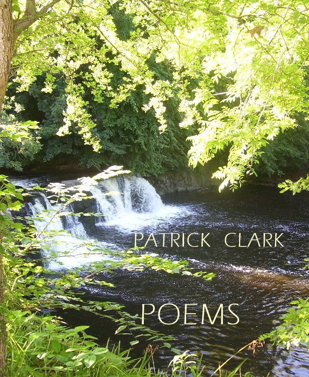 View POEMS by PATRICK CLARK