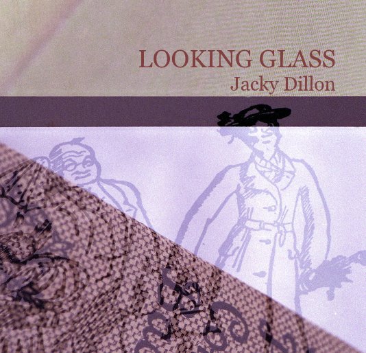 Visualizza Looking Glass di Jacky Dillon