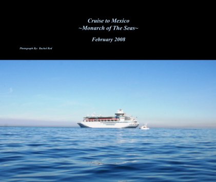 Cruise to Mexico ~Monarch of The Seas~ book cover